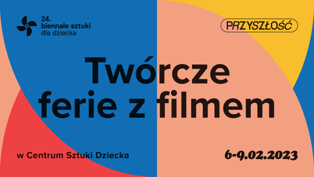 Kolorowa plansza z napisem: Twórcze ferie z filmem.