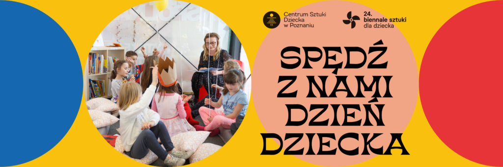 Grafika ze zdjęciem dzieci z osobą dorosłą oraz tekstem Spędź z nami dzień dziecka.